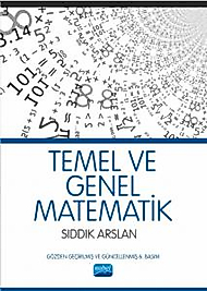 TEMEL VE GENEL MATEMATİK - Sıddık Arslan (Nobel)