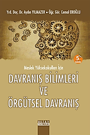 DAVRANIŞ BİLİMLERİ VE ÖRGÜTSEL DAVRANIŞ - Aydın Yılmazer (Detay)