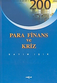 PARA FİNANS ve KRİZ - Sayım Işık (Akçağ)