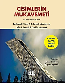 CİSİMLERİN MUKAVEMETİ - Ferdinand P.Beer&Ayşe Soyuçok ( Literatür ) Renkli