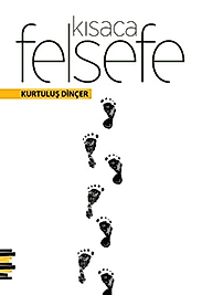 KISACA FELSEFE - Kurtuluş Dinçer (Pharmakon)