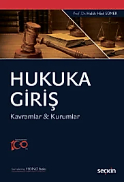 HUKUKA GİRİŞ Kavramlar&Kurumlar HALUK HADİ SÜMER (Seçkin)